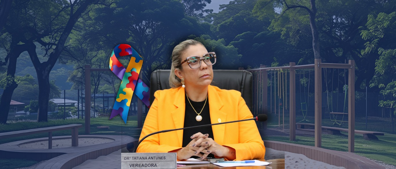 Dra. Tatiana solicita espaços inclusivos para TEA nos parques de Guaratinguetá